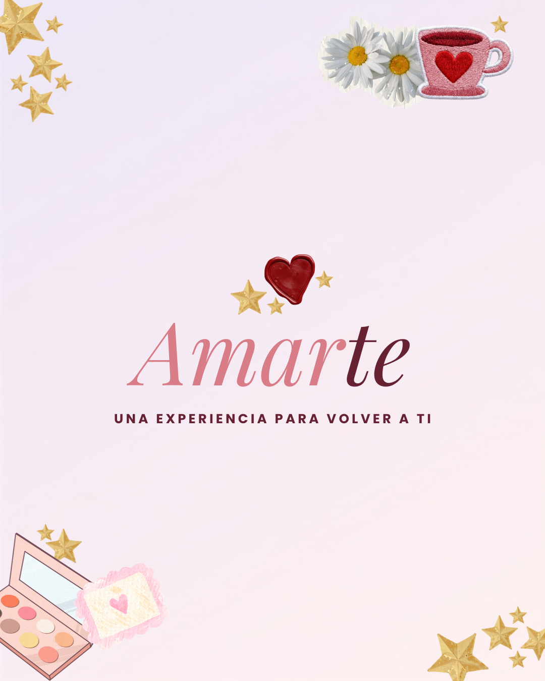 Amarte — una experiencia para volver a ti